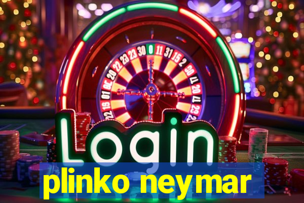 plinko neymar